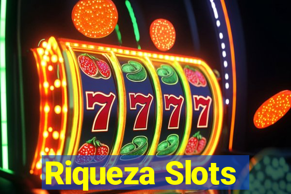 Riqueza Slots